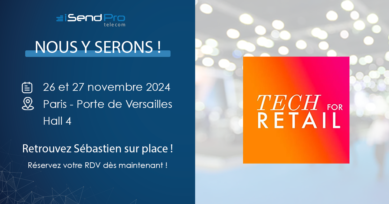 iSendPro Telecom au Tech for Retail 2024
