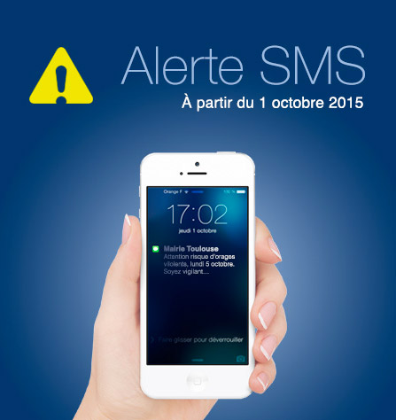 Toulouse se dote dun service denvoi de SMS d'alerte automatisé en cas dévénements à risques