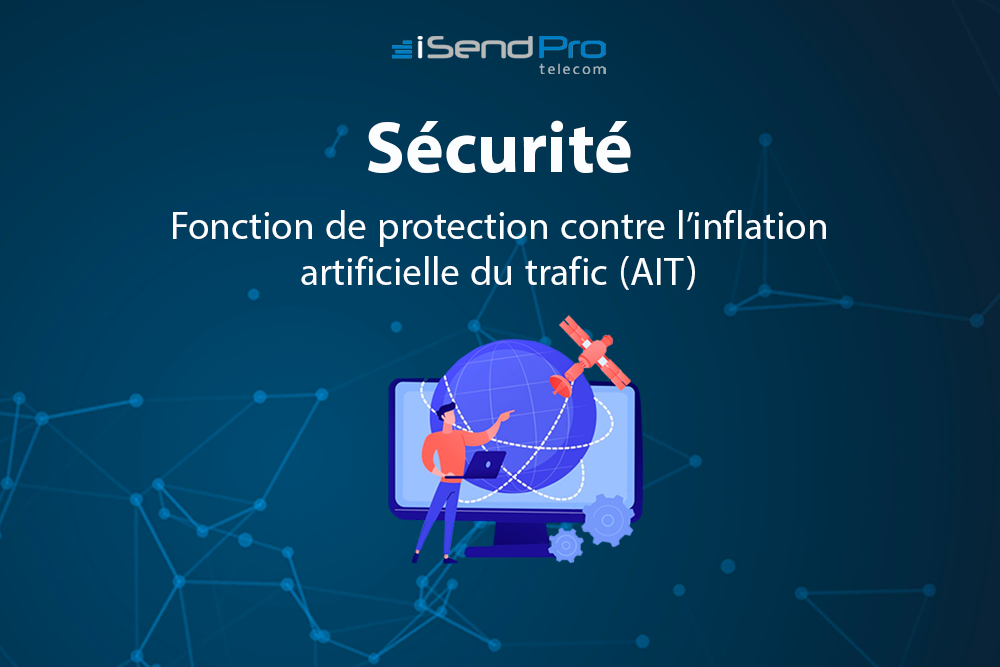 Fonction de protection contre l'inflation artificielle du trafic