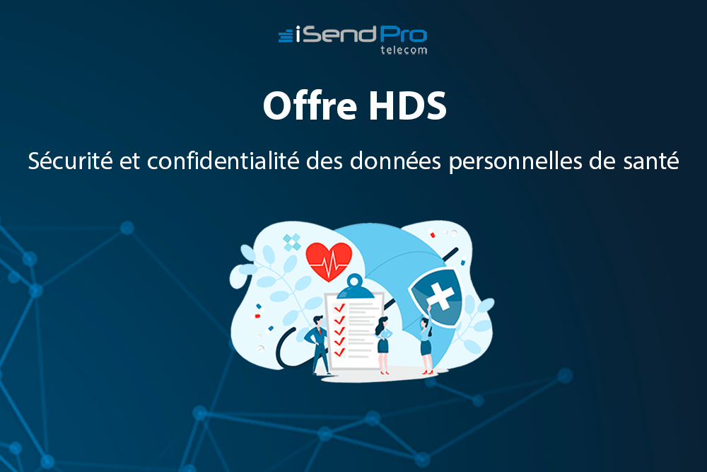 Offre HDS : Sécurité et confidentialité des données de santé