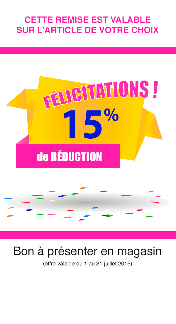 Remise de 15% valable sur l'article de votre choix, bon à présenter en magasin